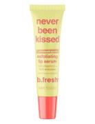 Never Been Kissed Exfoliating Lip Serum Huultenhoito Nude B.Fresh