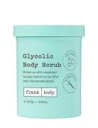 Frank Body Glycolic Body Scrub 250G Kuorinta-aine Vartalonkuorinta Nud...